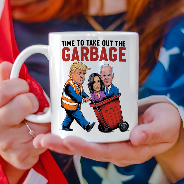 Time To Take Out The Garbage Trump 2024 Patriotic Mug LM32 63613