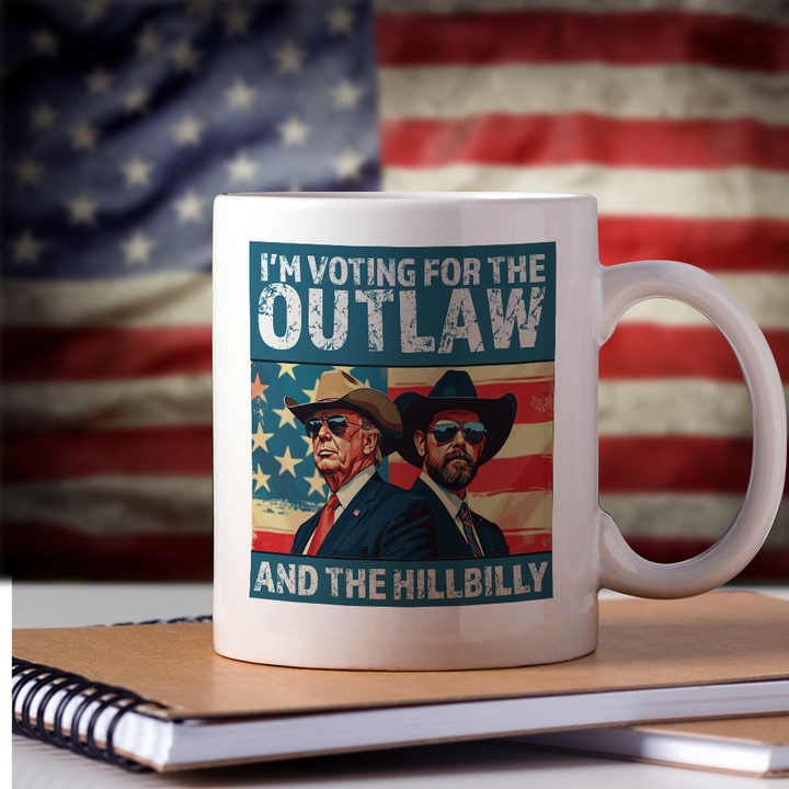 I'm Voting For The Outlaw And The Hillbilly Trump Vance Mug HA75 63628