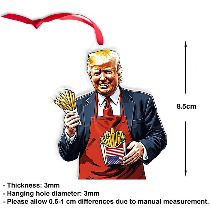 Trump Fries MAGA, Trendy Trump McDonald Acrylic Ornament, Perfect for Car & Christmas Tree Decor T1647 - GOP