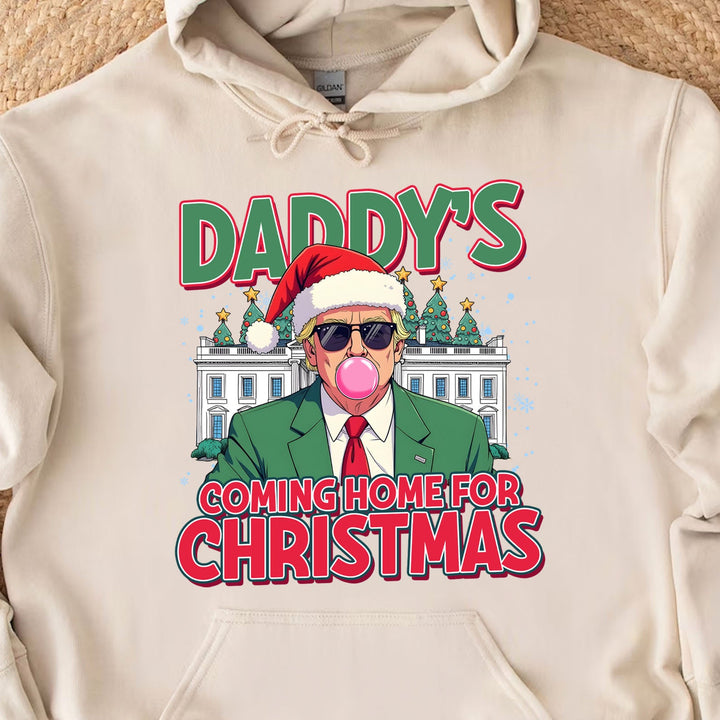 Daddy Coming Home For Christmas, Funny Trump Christmas, Trump 47th President Sweatshirt Bright T1727 - GOP