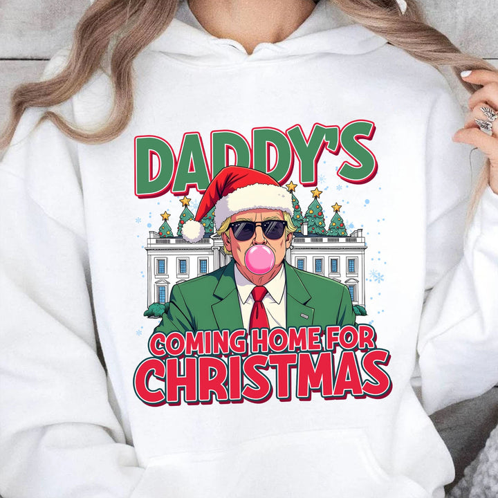 Daddy Coming Home For Christmas, Funny Trump Christmas, Trump 47th President Sweatshirt Bright T1727 - GOP