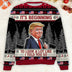 It's Beginning To Look A Lot Like I Told You So, Trump 2024 Ugly Sweater, Trump Supporters Christmas All-Over-Printed Sweatshirt C1740 - GOP