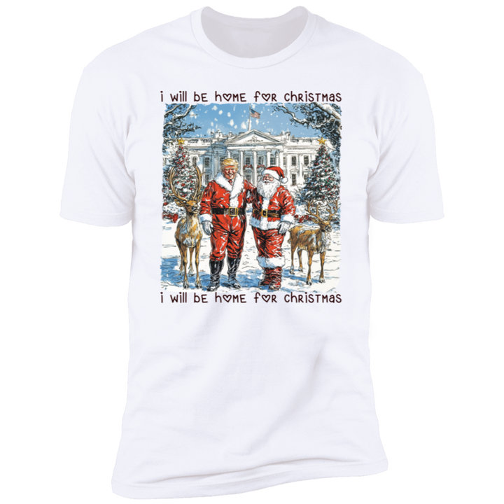 Trump Santa I Will Be Home For Christmas Shirt HA75 63629