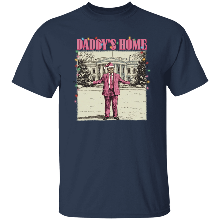 Daddy's Home White House Pink Trump Dark Shirt HA75 63744