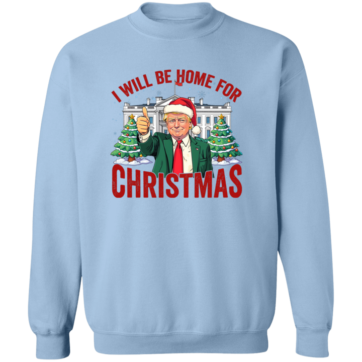 Trump I'll Be Home for Christmas, Humorous Trump Christmas Shirt HA75 63746