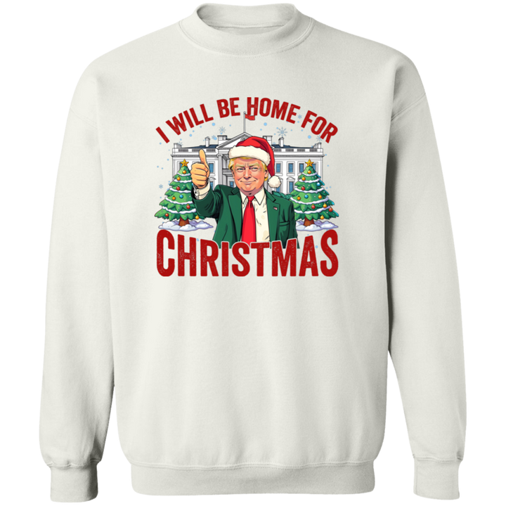 Trump I'll Be Home for Christmas, Humorous Trump Christmas Shirt HA75 63746