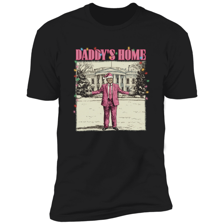 Daddy's Home White House Pink Trump Dark Shirt HA75 63744