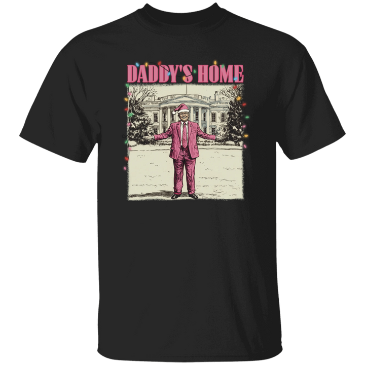 Daddy's Home White House Pink Trump Dark Shirt HA75 63744