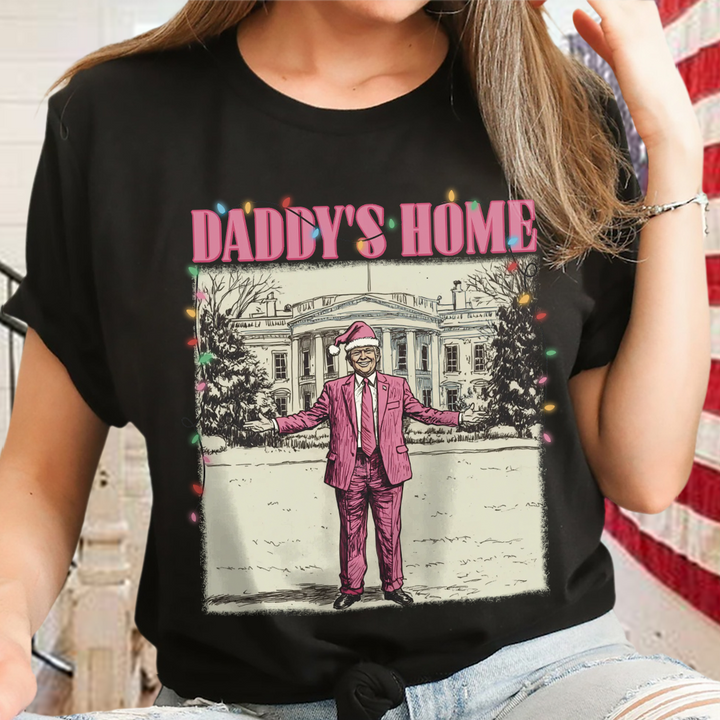 Daddy's Home White House Pink Trump Dark Shirt HA75 63744