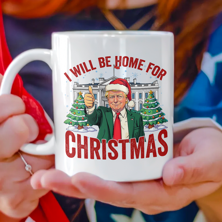 Trump I'll Be Home for Christmas, Humorous Trump Christmas Mug HA75 63748