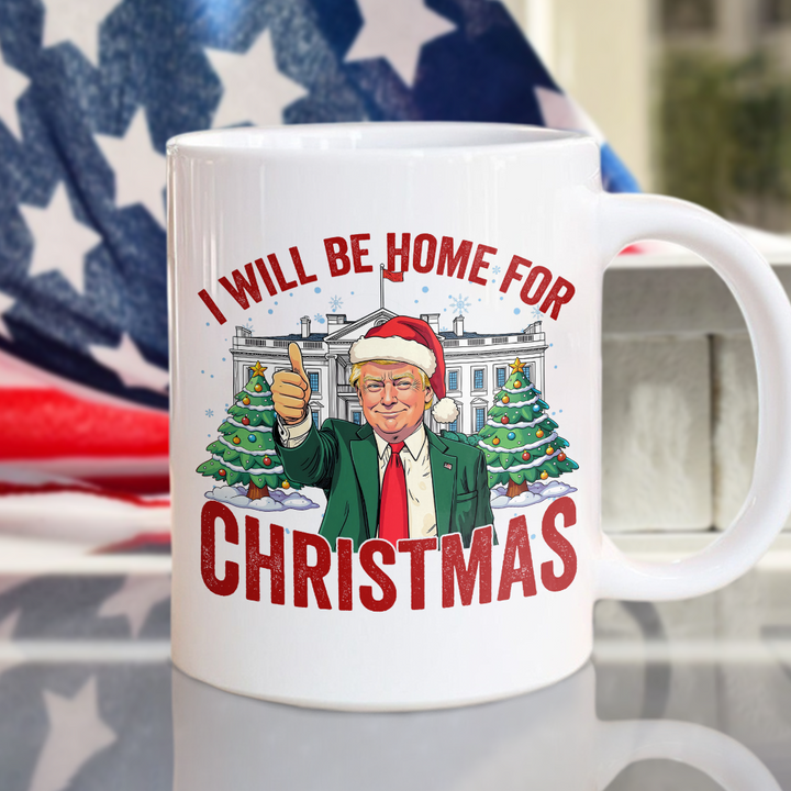 Trump I'll Be Home for Christmas, Humorous Trump Christmas Mug HA75 63748