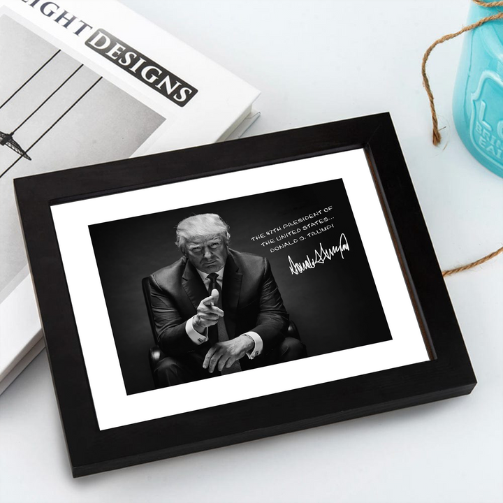 The 47th President Of The United States Donald J. Trump Picture Frame HA75 63680