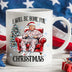 I Will Be Home For Christmas, Funny Trump Christmas Mug, Trump 47th President White Mug Accent Mug T1719 - GOP